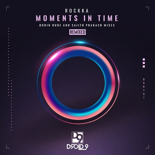 Rockka - Moments in Time (Remixed) EP [D9R191]